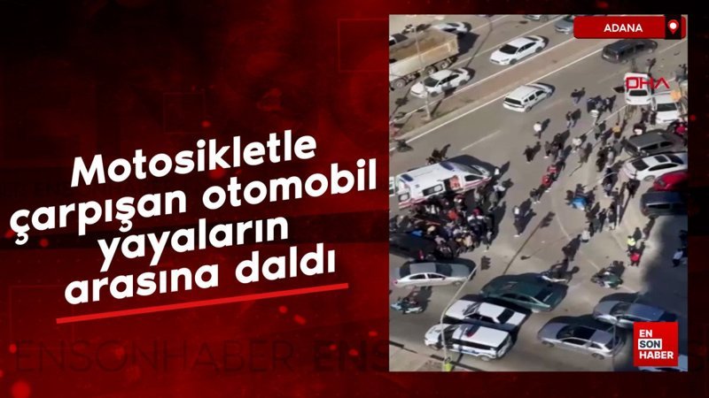 adanada motosikletle carpisan otomobil yayalarin arasina daldi DZXctMXd