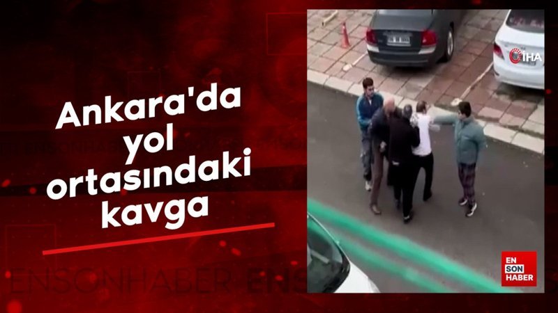 ankarada yol ortasindaki kavga 42SFj23W