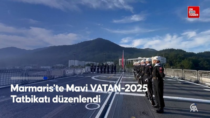 mavi vatan 2025 tatbikatinin seckin gozlemci gunu basladi KcgEtsk5