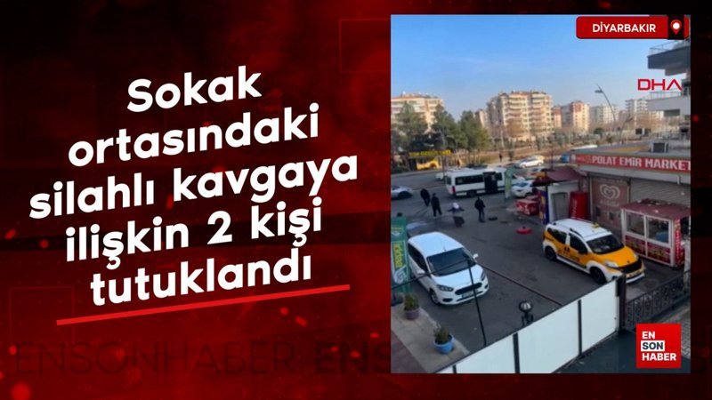 diyarbakirda sokak ortasindaki silahli kavgaya iliskin 2 kisi tutuklandi ZDg5PDVY