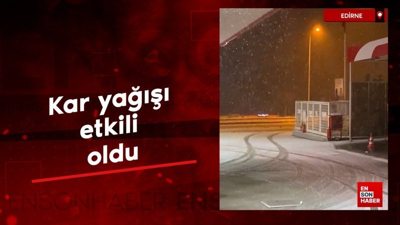 edirnede kar yagisi etkili oldu aHPBbccP