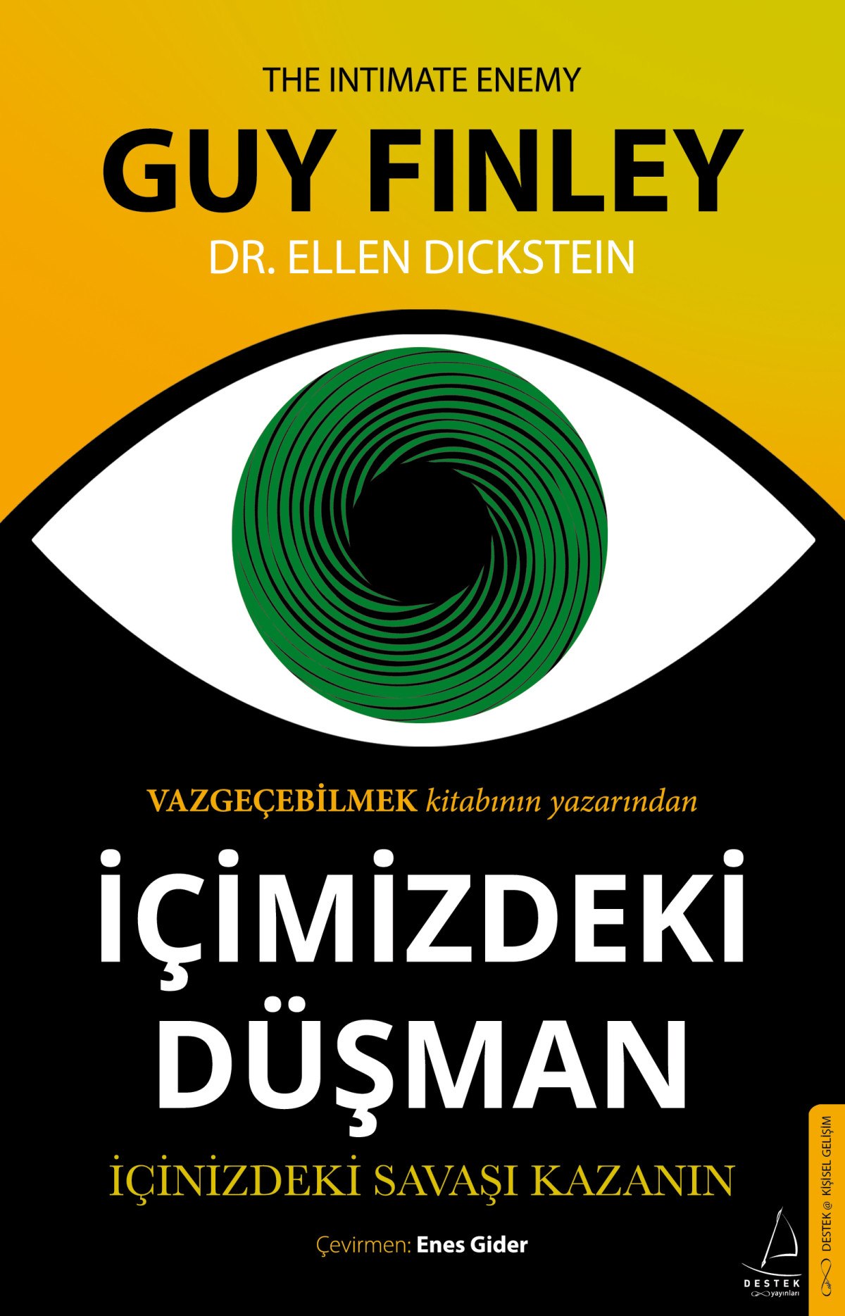 gunluk yasamamizda karsilastigimiz icsel mucadeleyi anlatan kitap icimizdeki dusman 0