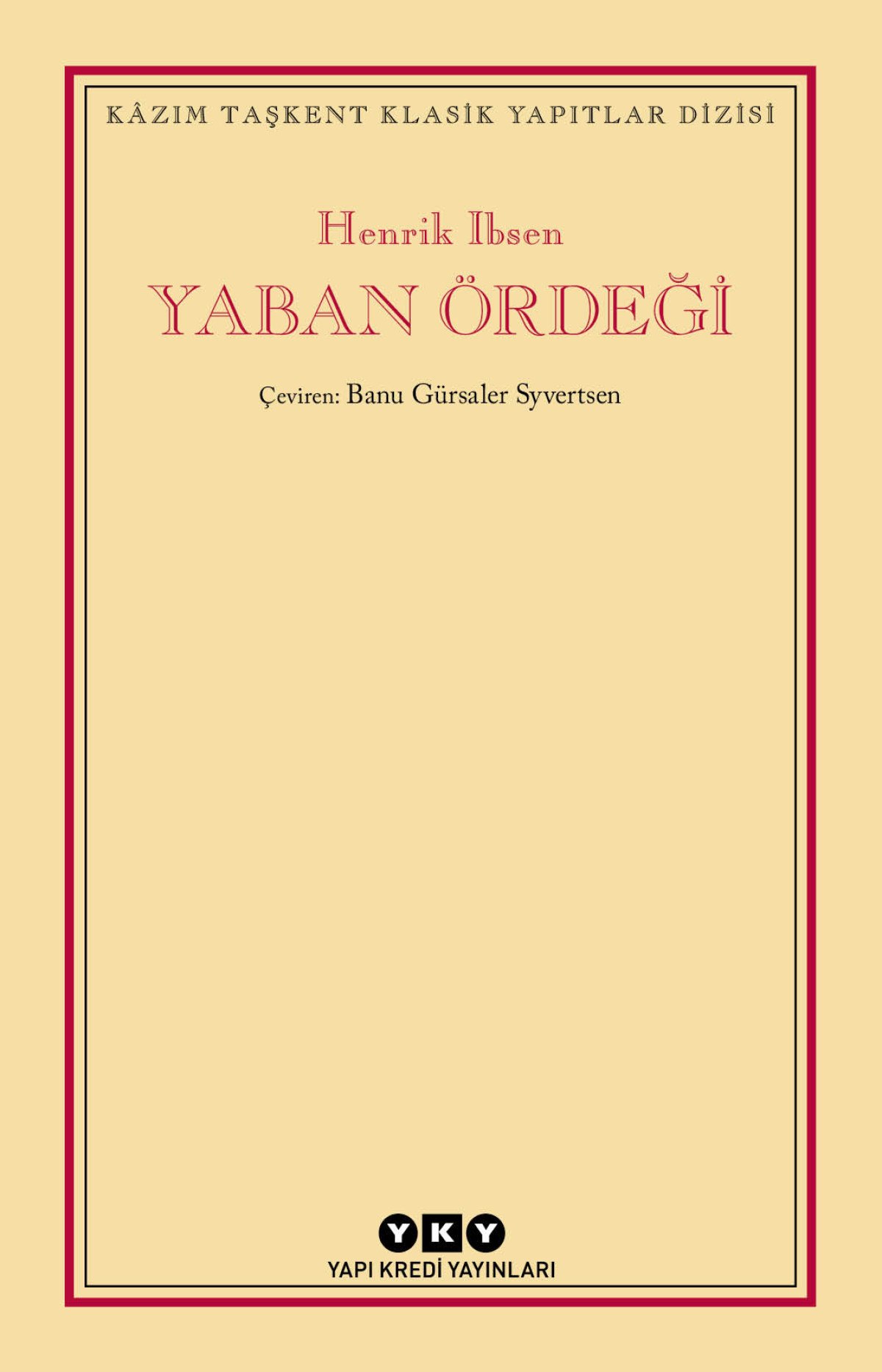 henrik ibsenin en guclu oyunlarindan olan yaban ordeginde yazarin kendisi var 0 IT6jv5O2