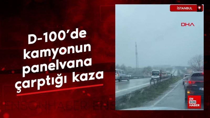 istanbul buyukcekmece d 100de kamyonun panelvana carptigi kaza zrKrKMPt