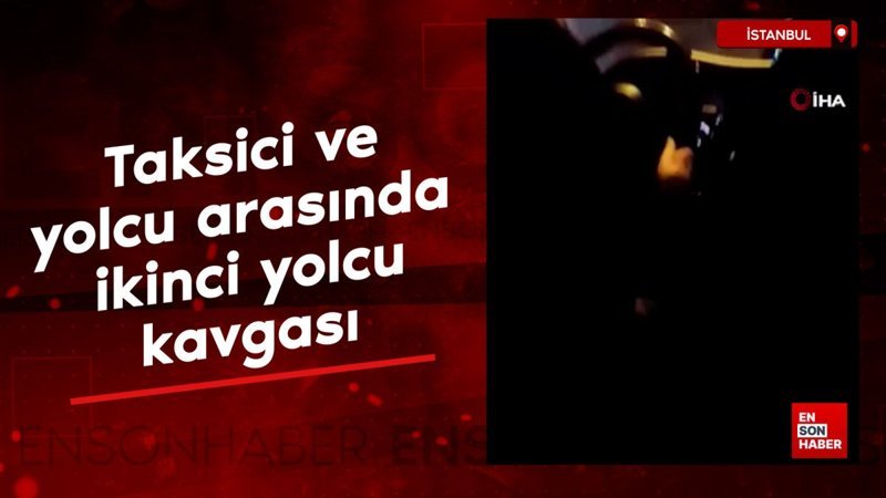 istanbulda taksici ve yolcu arasinda ikinci yolcu kavgasi uNj7fOUi