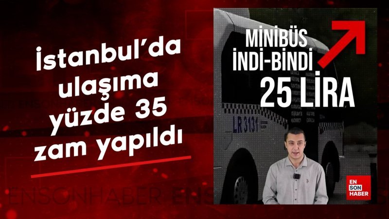 istanbulda ulasima yuzde 35 zam yapildi PKJ3jjVu