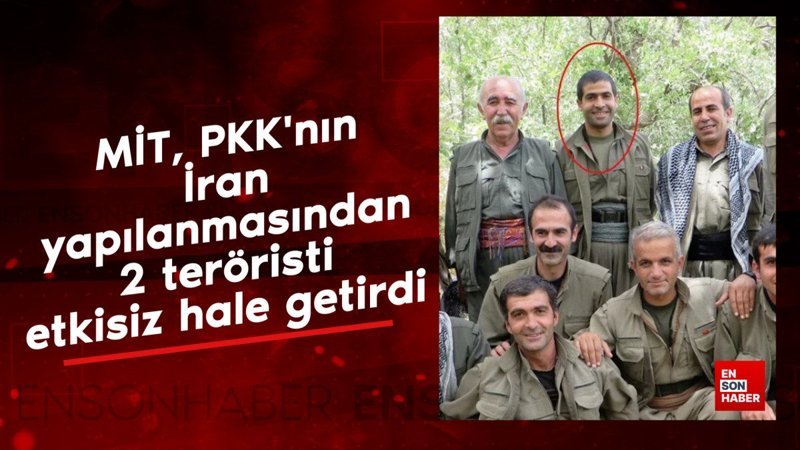 mit pkknin iran yapilanmasindan 2 teroristi etkisiz hale getirdi IIJsVOst