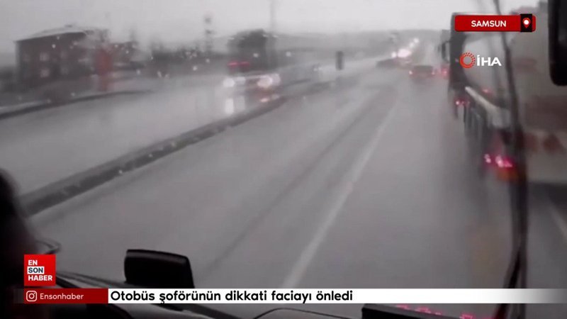 samsunda otobus soforunun dikkati faciayi onledi DgSwUO5v