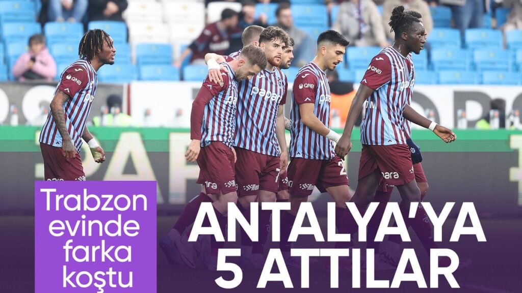 trabzonspor antalyaspora 5 atti sAhnsfDJ