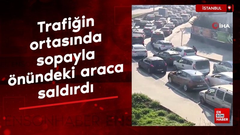 istanbulda trafigin ortasinda sopayla onundeki araca saldirdi emsGInH1