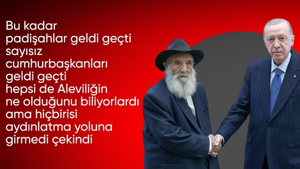 alevi dedesi erdogan ile gorusmesini anlatti sizi gordugume sukurler olsun gBLQhM7X