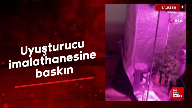 balikesirde uyusturucu imalathanesine baskin CH8mDKcj