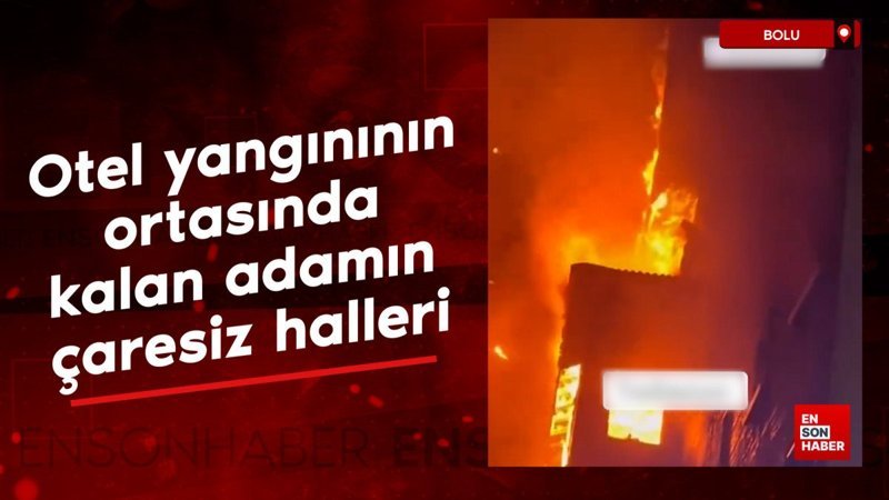 boludaki otel yangininin ortasinda kalan adamin caresiz halleri O6u8Prer
