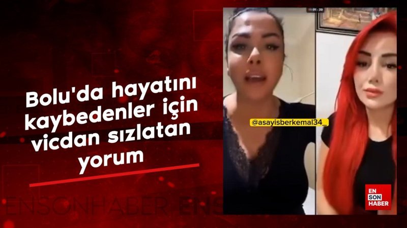 boludaki yanginda hayatini kaybedenler icin vicdanlari sizlatan yorum