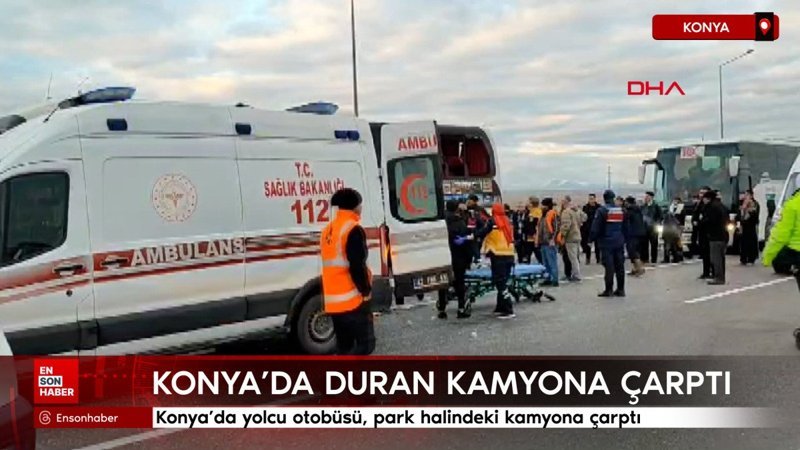 konyada yolcu otobusu park halindeki kamyona carpti eOrjkQtL