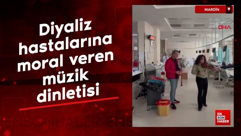 mardinde diyaliz hastalarina moral veren muzik dinletisi JewP4ZYn