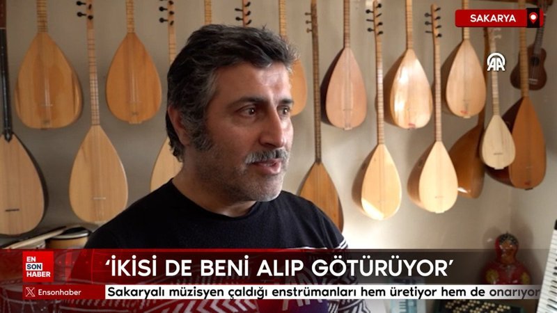 sakaryali muzisyen caldigi enstrumanlari hem uretiyor hem de onariyor
