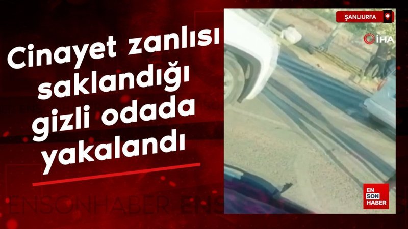 sanliurfada 2 liseli ogrencinin cinayet zanlisi saklandigi gizli odada yakalandi IVZACeYf