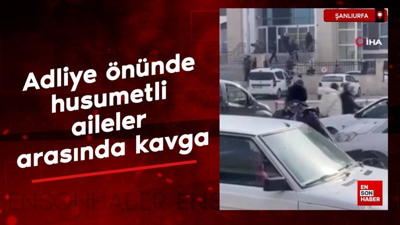 sanliurfada adliye onunde husumetli aileler arasinda kavga z1BrgwR1