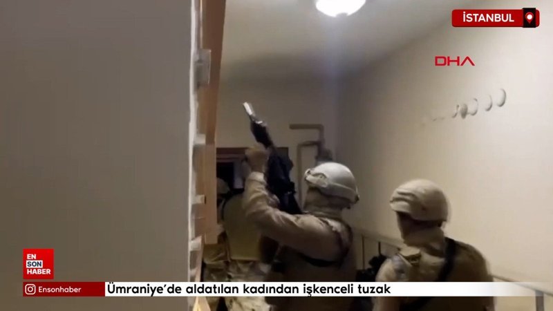 umraniyede aldatilan kadindan iskenceli tuzak 2ahqb8E7