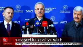 abdulkadir uraloglu gebze osb darica metro hattinin ilk test surusunu yapti RzItzHFm