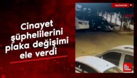 gaziantepte cinayet suphelilerini plaka degisimi ele verdi XKsRr8RV