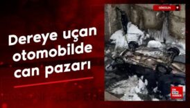 giresunda dereye ucan otomobilde can pazari 9xDSwfOw