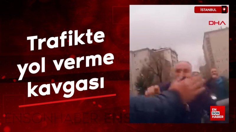 istanbulda trafikte yol verme kavgasi A5kFzwbz