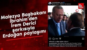 malezya basbakani ibrahimden irem derici sarkisiyla erdogan paylasimi Wis7qNsF