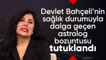 mhp liderinin saglik durumuyla dalga gecmisti astrolog hilal sarac tutuklandi 5aN1UrVB