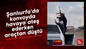 sanliurfada konvoyda havaya ates ederken aractan dustu I64Q3DQd