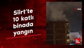 siirtte 10 katli binada yangin tg49G8t3