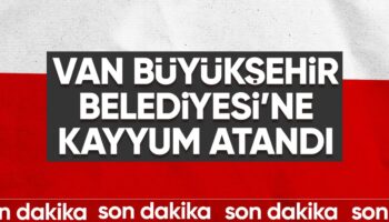 son dakika van buyuksehir belediyesine kayyum atandi mkiPQFqG