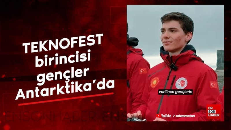 teknofest birincisi gencler antarktikada 8AsayaXR