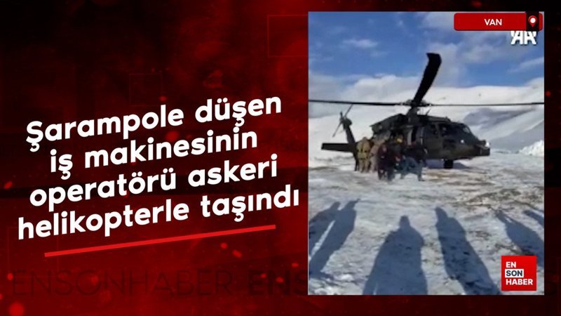 vanda sarampole dusen is makinesinin operatoru askeri helikopterle tasindi Ju2tN9jh