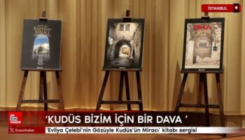 istanbulda evliya celebinin gozuyle kudusun miraci kitabi sergisi ZVl87FqP