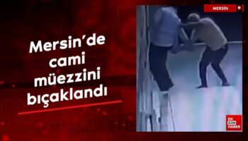 mersinde cami muezzini bicaklandi a1b2aGiy