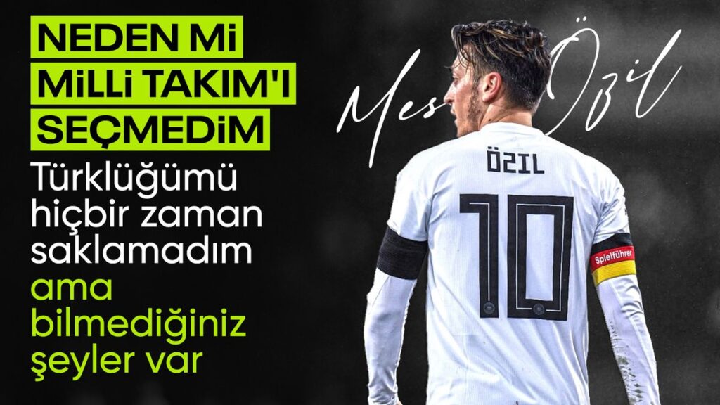 mesut ozil neden turk milli takimini secmedigini acikladi xBXBvK4J