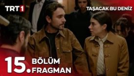 tasacak bu deniz 15 bolum 1 fragmani karimi ver kocari eRRFtfaz